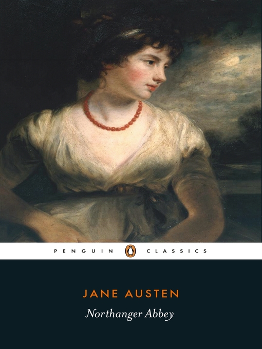 Détails du titre pour Northanger Abbey par Jane Austen - Disponible